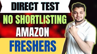 Amazon Direct Test Biggest Hiring 2025  OFF Campus Drive For 2025  2024  2023 Batch  Freshers [upl. by Eneloc]