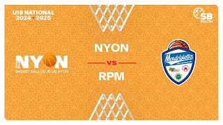 U18 National｜Day 8 NYON vs RPM [upl. by Petuu140]