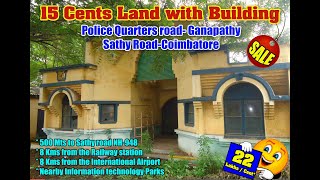 15 Cents land with building for salePolice quarters road Ganapathy Sathy RoadCoimbatore [upl. by Burchett]