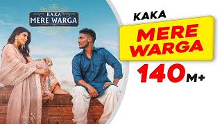 KAKA  MERE WARGA Official Video SukhE  Akanksha Puri Latest Punjabi Hit Song  Love Songs [upl. by Ive]