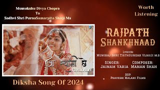 Rajpath Shankhnaad NewDiksha Song 2024 Journey Of Divya Chopra To Purna Samarpita  Ft Jainam varia [upl. by Ylellan]