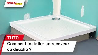 Comment installer un receveur de douche   Bricomarché [upl. by Ahsened]