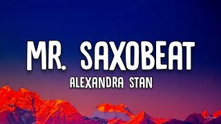 Alexandra Stan  Mr Saxobeat Lyrics [upl. by Iaht]