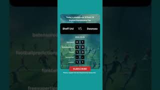 Sheff Utd vs Swansea Today Prediction football predictions bettingtips [upl. by Kenton]