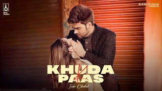 Khuda K Paas Official Video  Inder Chahal  Babbu  Enzo  New Hindi Songs 2023 [upl. by Airekal651]