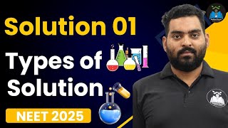 Types of Solution  Solution 01  NEET 2025 [upl. by Yasibit]