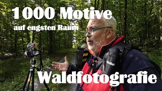 Waldfotografie  1000 Motive auf engsten Raum sehen  und ein neuer Fotorucksack im ersten Test [upl. by Ahsir]