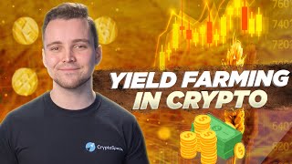 What is Yield Farming Crypto Yield Farming Explained [upl. by Aruam]