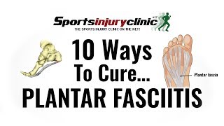 Top 10 Ways To Cure Plantar Fasciitis [upl. by Egidius]