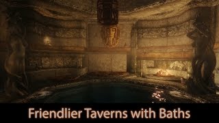 Skyrim mod spotlight 2016  Friendlier Taverns with Baths [upl. by Ahsiugal]