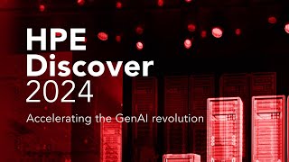 HPE Discover 2024 Accelerating the GenAI revolution [upl. by Noonberg]