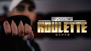 DAHAB  RUSSISCH ROULETTE OFFICIAL QUALITÄTER VIDEO [upl. by Eikin]