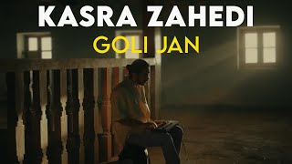 Kasra Zahedi  Goli Jan I Free Style  کسری زاهدی  گلی جان [upl. by Soirtemed]