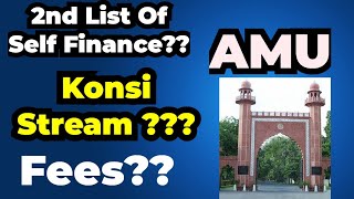 2nd List Of Self Finance AMU 2024  Conditions for 2nd List  How to Choose Stream Science Comm [upl. by Adekan]