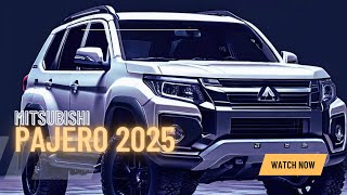 Mitsubishi Pajero 2025 The Next Generation of OffRoad Dominance [upl. by Ydnar]