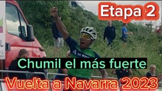 Vuelta a Navarra 2023》Etapa 2 •Victoria de Sergio Chumil [upl. by Davine]