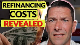 Refinancing Mortgage Explained  The REAL Cost to Refinance a mortgage [upl. by Christoffer]