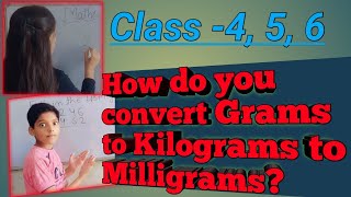 How to Convert Kg g mg  Equations sums  How do you convert grams to kilograms to milligrams [upl. by Strang]