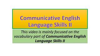 Communicative English Language Skills II vocabulary part three [upl. by Drarej665]