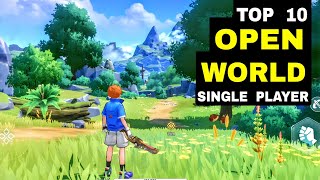 Top 10 Best SINGLE PLAYER Game OPEN WORLD for Android amp iOS  RPG [upl. by Atneciv]