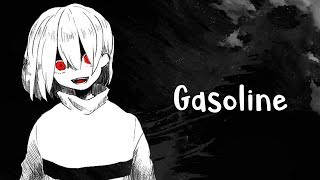 Nightcore  Gasoline Lyrics [upl. by Rosena]