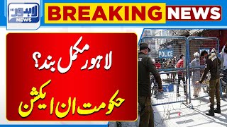 Breaking News  Lahore Complete Shutdown  Lockdown  Government in Action  Lahore News HD [upl. by Edgell335]