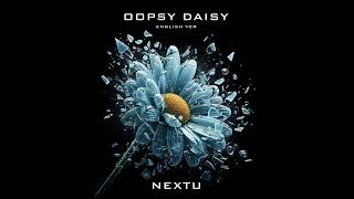 NEXTU  OOPSY DAISY slowedreverb [upl. by Verena]