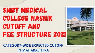 SMBT Medical College Nashik Expected NEET 2021 Cutoff [upl. by Tfat361]