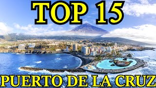 TOP15 🔝 PLACES TO VISIT IN PUERTO DE LA CRUZ ​ TENERIFE [upl. by Eerok]