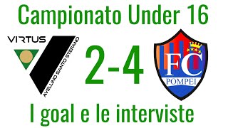 VIRTUS AVELLINO SANTO STEFANO U16 24 FC POMPEI U16 I GOAL E LE INTERVISTE [upl. by Anead756]