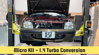 Micra K11 Turbo  14 Turbo Conversion [upl. by Jania149]