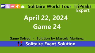 Solitaire World Tour Game 24  April 22 2024 Event  TriPeaks Expert [upl. by Scheider]