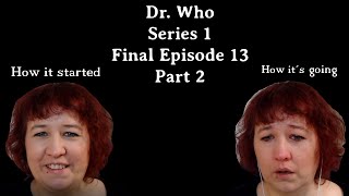 Doctor Who Series 1 Finale Episode 13 Part 2 The parting of the ways [upl. by Cinamod]