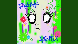 FREAK Remix [upl. by Berne983]