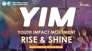 YOUTH IMPACT MOVEMENT RISE AND SHINE  SABTU 26 OKTOBER 2024 [upl. by Babby]