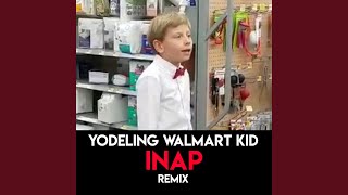 Yodeling Walmart Kid Remix [upl. by Laenej]