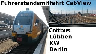 Führerstandsmitfahrt  CabView RE2  Cottbus  Lübben  Königs Wusterhausen  Berlin [upl. by Anegue31]