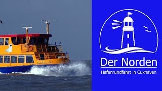 Cuxhaven  Hafenrundfahrt [upl. by Brey588]