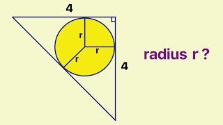 A circle is inscribed in an isosceles right angle 4 units length for both sides Find the radius r [upl. by Scarlet]