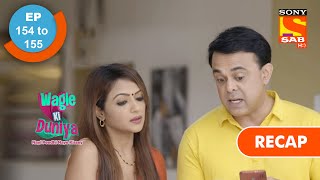 Wagle Ki Duniya  वागले की दुनिया  Ep 154 amp Ep 155  RECAP [upl. by Nnyluqcaj]