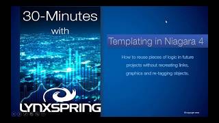 Creating Templates Within Niagara 4 – Webinar [upl. by Leterg426]