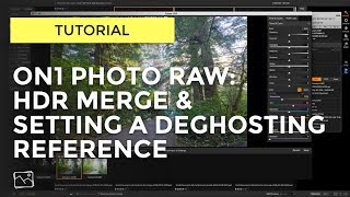 ON1 Tutorial  HDR Merge And Setting A Deghosting Reference Photo [upl. by Ahseal462]