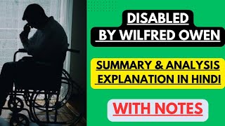 Disabled by Wilfred Owen  Summary amp Analysis  Explanation in Hindi with Notes [upl. by Aleinad]