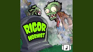 Rigor Mormist From quotPlants vs Zombiesquot [upl. by Gilberta877]