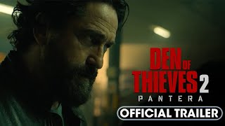 Den of Thieves 2 Pantera 2025 New Trailer – Gerard Butler O’Shea Jackson Jr [upl. by Dickerson143]