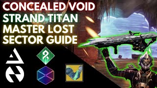 Solo Concealed Void  Strand Titan Master Lost Sector Guide w Quicksilver Storm [upl. by Nilla]