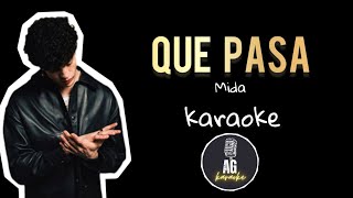 Que Pasa  Mida  KARAOKE AG [upl. by Curley]