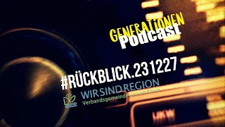 Der GenerationenPodcastDez2023Rückblick [upl. by Lehsreh]