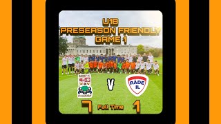 U18 Barnet FC Academy v Rade Idrettslag Norway Preseason FriendlyGame 1 240724 [upl. by Farrand]