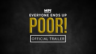 Everyone Ends Up Poor Trailer 2 [upl. by Stolzer]